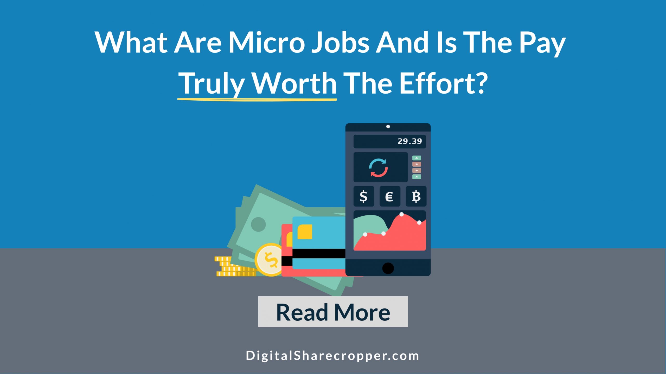 What Are Micro Jobs And Is The Pay Truly Worth The Effort?